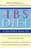 The IBS Diet: Reduce Pain and Improve Disgestion the Natural Way 0007323654 Book Cover