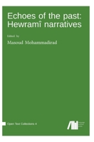 Echoes of the past: Hewramî narratives 3985541620 Book Cover
