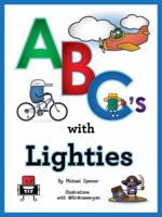 Abc's with Lighties 0991099516 Book Cover