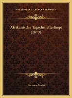 Afrikanische Tagschmetterlinge (1879) 1278814043 Book Cover