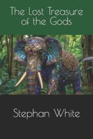 The Lost Treasure of the Gods B0C8QRMC8Q Book Cover