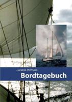 Bordtagebuch: 11. Oktober 1985 bis 12. April 1991 3848258536 Book Cover