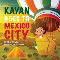 Kayan Goes to Mexico City B0CPLKZ9HC Book Cover