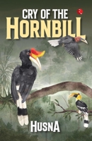 Cry of the Hornbill 9361567659 Book Cover