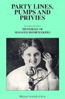 Party Lines, Pumps and Privies (Memories of Hoosier Homemakers, No. 2) 0253208009 Book Cover