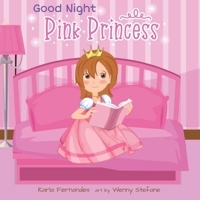 Pink Princess: Good Night B08RR7S4Y9 Book Cover