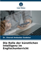 Die Rolle der künstlichen Intelligenz im Englischunterricht (German Edition) 6209372155 Book Cover