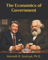 The Economics of Government 1450532837 Book Cover