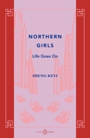 Northern Girls: Life Goes On 0670076163 Book Cover