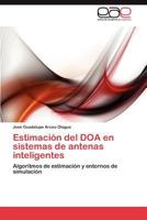 Estimacion del DOA En Sistemas de Antenas Inteligentes 3848474905 Book Cover