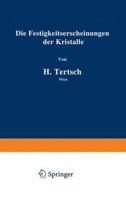 Die Festigkeitserscheinungen Der Kristalle 3211801200 Book Cover