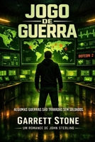 Jogo de Guerra: Um thriller de John Sterling (Portuguese Edition) B0H7JT6GZX Book Cover