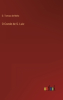 O Conde de S. Luiz 3368002384 Book Cover