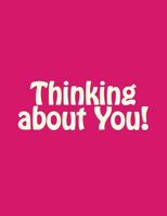 Thinking about You! 1537371436 Book Cover