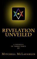 Revelation Unveiled 1480044059 Book Cover