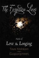 The Forgotten Love: Poems of Love & Longing 0692828532 Book Cover