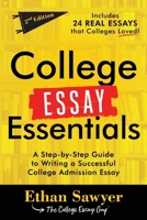 College Essay Essentials : A Step-By-Step Guide to Writing a Successful College Admissions Essay 1464234248 Book Cover