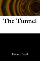 The Tunnel 0557236053 Book Cover