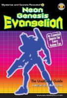 Neon Genesis Evangelion: The Unofficial Guide - Mysteries and Secrets Revealed! #3 0974596140 Book Cover