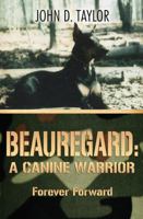 Beauregard: Canine Warrior 1786298449 Book Cover