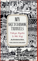 My Sketchbook Travels - Tokyo, Kyoto & Mt. Fuji 390732868X Book Cover