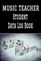 Music Teacher Student Data Log Book: 6” x 9” Professional Musical Instruction Client Tracking Address & Appointment Book with A to Z Alphabetic Tabs to Record Personal Customer Information (157 Pages) 1697823939 Book Cover