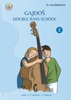 GAJDOS Double Bass School: Book Two: 3rd position - 7th position B0H942GTNZ Book Cover