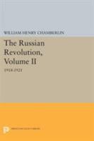 The Russian Revolution, 1918-1921: From the Civil War to the Consolidation of Power (The Russian Revolution, Volume II) 0691607109 Book Cover