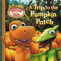 A Trip to the Pumpkin Patch 0448464705 Book Cover