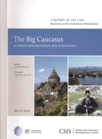The Big Caucasus: Between Fragmentation and Integration 089206708X Book Cover