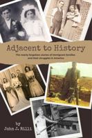 Adjacent to History B0DRHHNDKT Book Cover