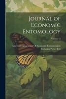 Journal of Economic Entomology; Volume 12 1021738778 Book Cover