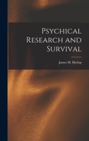 Psychical research and survival 1017919364 Book Cover