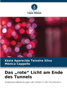 Das "rote" Licht am Ende des Tunnels (German Edition) 6208043417 Book Cover