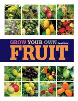 Grow Your Own Fruit (Rhs) 1845336003 Book Cover