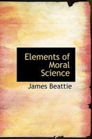 Elements of Moral Sci 2vl 0526838590 Book Cover