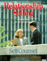 Relationship Selling: Building Trust to Sell Your Service (Self-Counsel Business Series) 0889085293 Book Cover