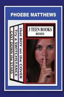 3 Teen Books Boxed: That Boy on the Cover / What I Know About Boys / Try a Switchstance 1493700146 Book Cover