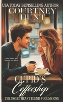 Cupid's Coffeeshop: The Sweetheart Blend, Volume One: Books 1-6 of the Cupid's Coffeeshop Series B0FDR3ZGZ3 Book Cover