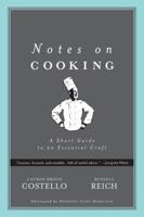 Notes on Cooking: A Short Guide to an Essential Craft (Notes on...) 0972425519 Book Cover