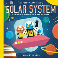 Professor Astro Cat's Solar System 1911171372 Book Cover