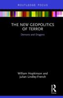 The New Geopolitics of Terror: Demons and Dragons 1138211842 Book Cover