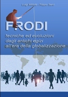 Frodi Tecniche ed evoluzioni dagli antichi egizi all'era della globalizzazione 1326654950 Book Cover