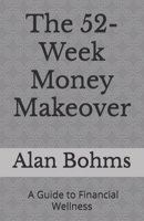 The 52-Week Money Makeover: A Guide to Financial Wellness B0DSS1PBZ8 Book Cover