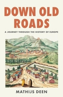 Down Old Roads 1529438799 Book Cover