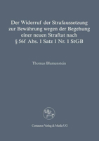 Der Widerruf Der Strafaussetzung Zur Bewahrung Wegen Der Begehung Einer Neuen Straftat Nach 56 F ABS. 1 Satz 1 NR. 1 Stgb 3825500470 Book Cover