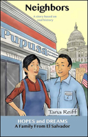 Neighbors: A Family from El Salvador: A Story Based on Real History 0866474870 Book Cover