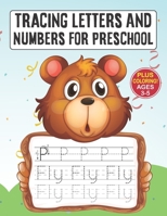 Tracing Letters And Numbers For Preschool Ages 3-5: ABC Tracing Book For Preschool & Number Tracing Book For kids Ages 3-5 / Practice Pen Control With ... / Learning To Write For Preschoolers B093QLNR8Y Book Cover