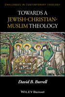 Towards a Jewish-Christian-Muslim Theology 1118724119 Book Cover