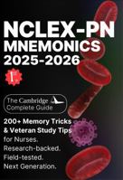 NCLEX-PN Mnemonics 2025-2026: 200+ Memory Tricks & Study Tips to Pass the NCLEX-PN 1965513077 Book Cover